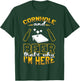 Cornhole And Beer That's Why I'm Here Sand Bag Toss Cornhole T-Shirt - T-Shirt | Forest