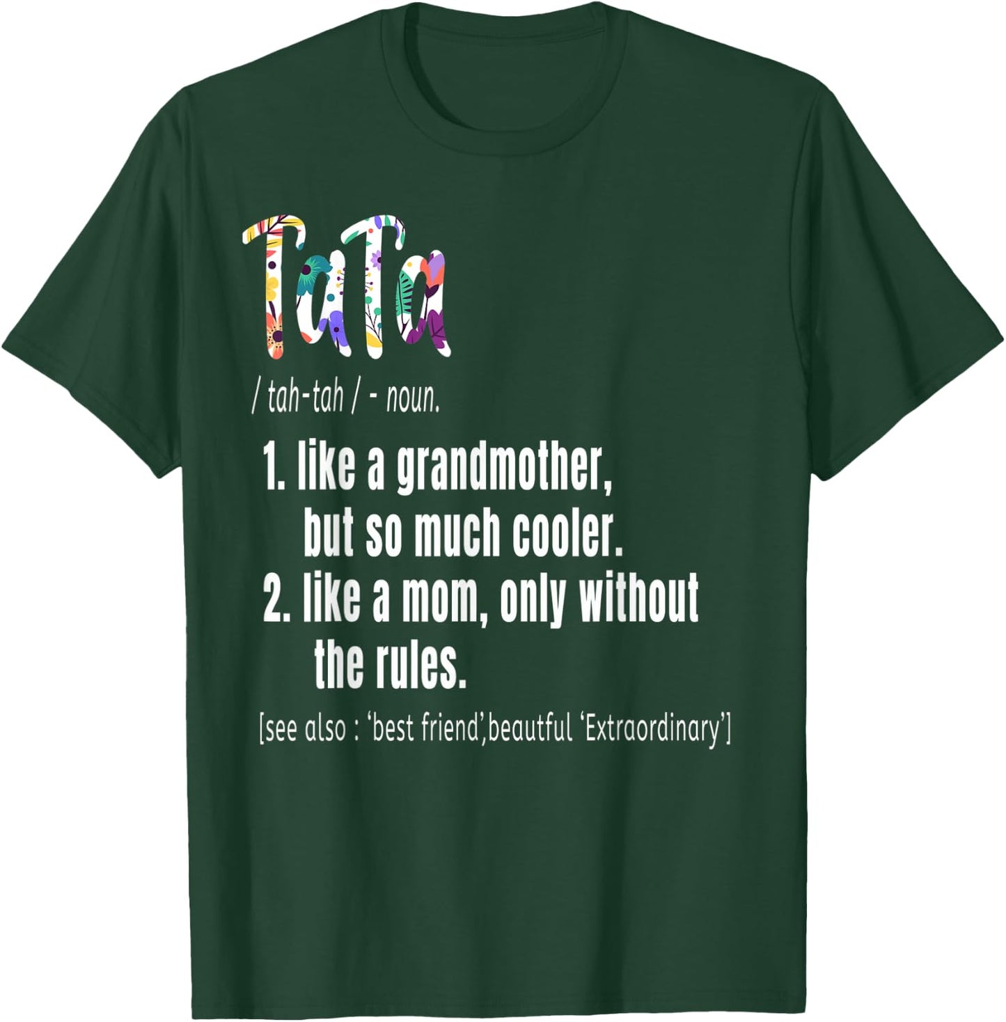 TaTa Definition Mother's Day & Birthday gift Grandmother T-Shirt - T-Shirt | Forest