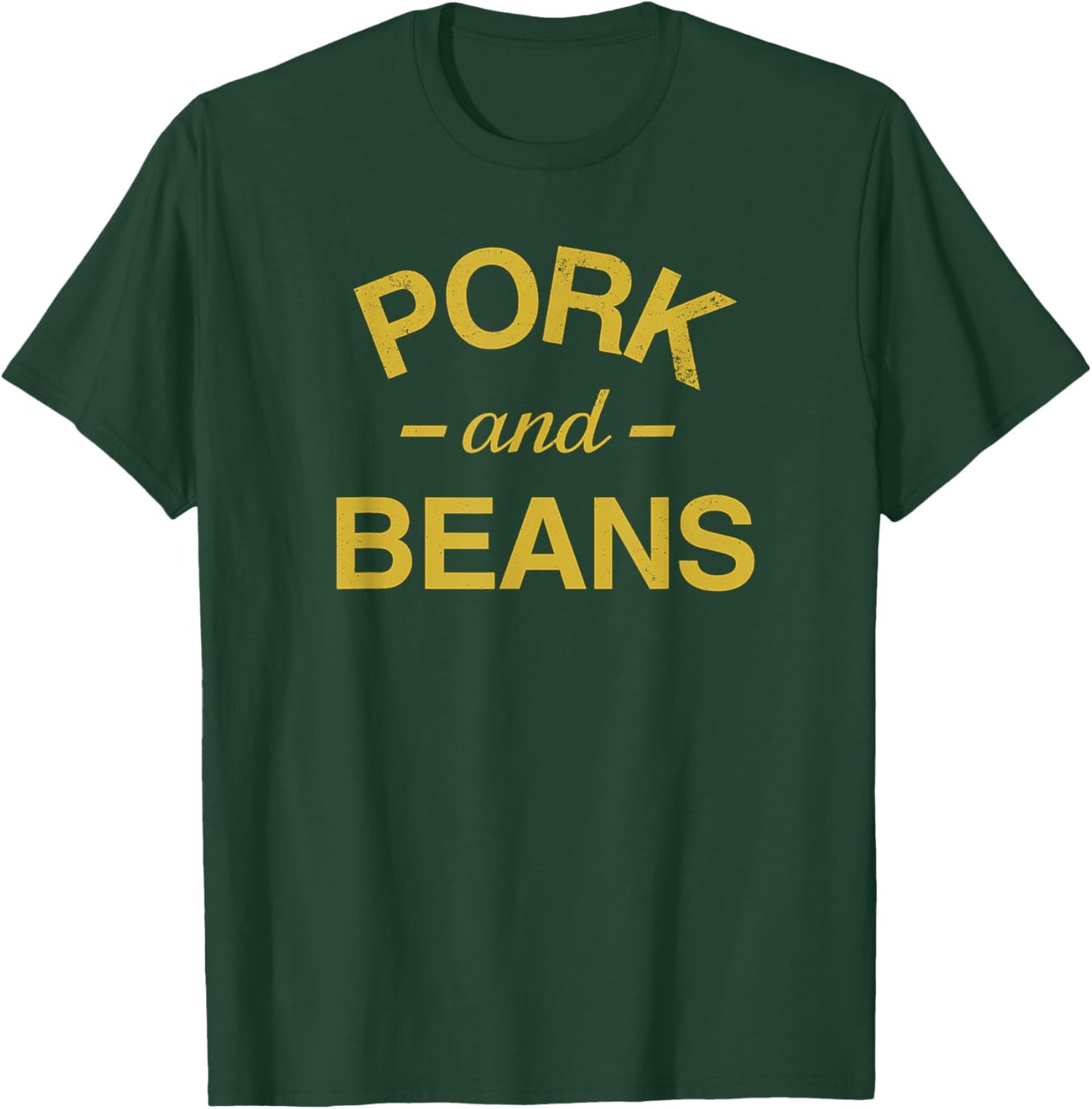 Pork and Beans Funny Trash Food T-Shirt - T-Shirt | Forest