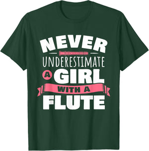 Funny Girl Flute Player Saying Flutist I Never Underestimate T-Shirt - T-Shirt | Forest