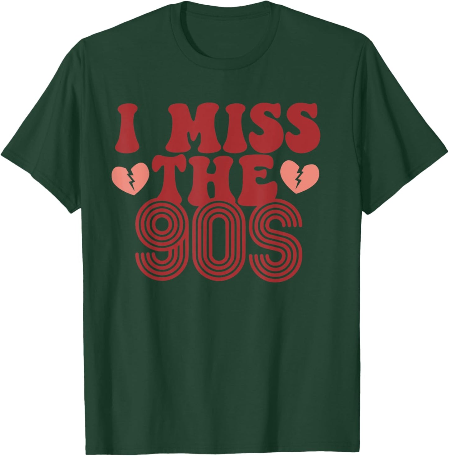 I Miss the 90's Funny Design Men Women Boy Girl T-Shirt - T-Shirt | Forest