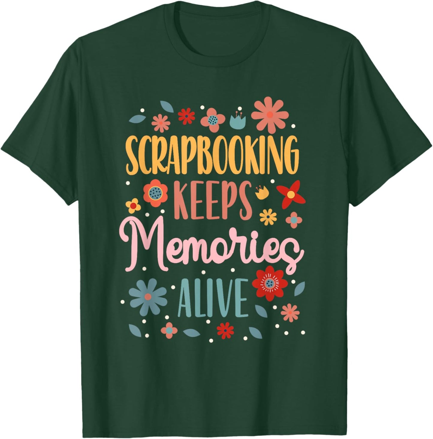 Crafty Scrapbooking Scrapbooker Crafters Scrapbook T-Shirt - T-Shirt | Forest