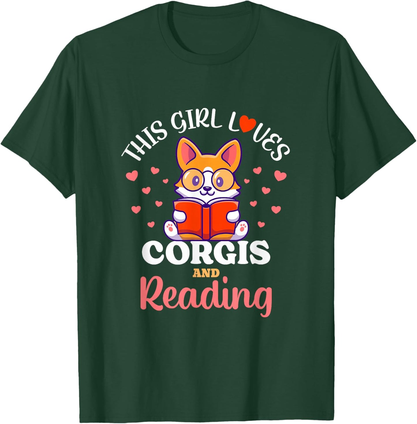 This Girl Loves Corgis and Reading Dog Design T-Shirt - T-Shirt | Forest