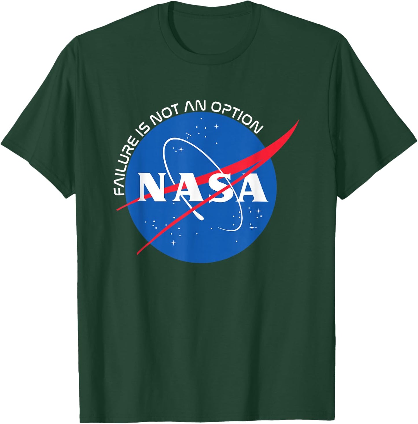Failure Is Not An Option - NASA T-Shirt - T-Shirt | Forest