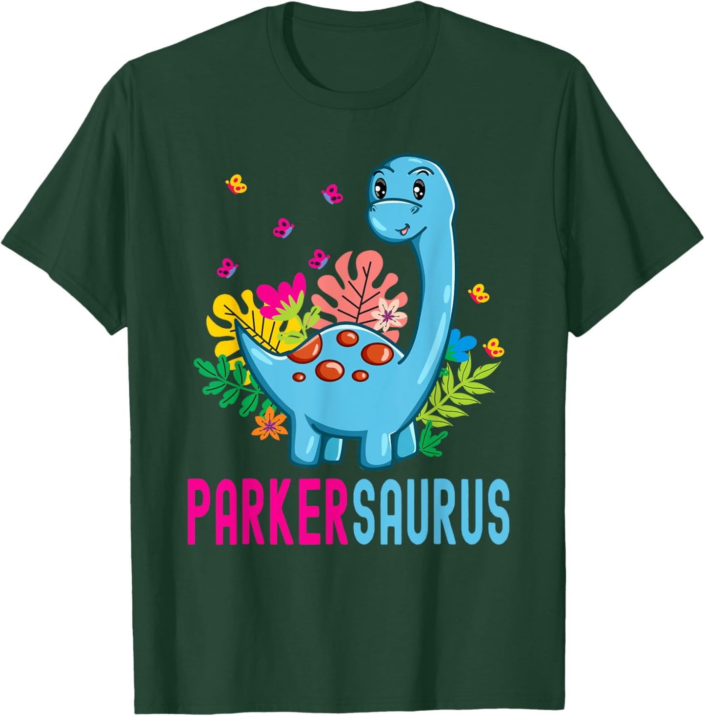 PARKERSAURUS Personalized Name PARKER Dino Dinosaur Bday T-Shirt - T-Shirt | Forest