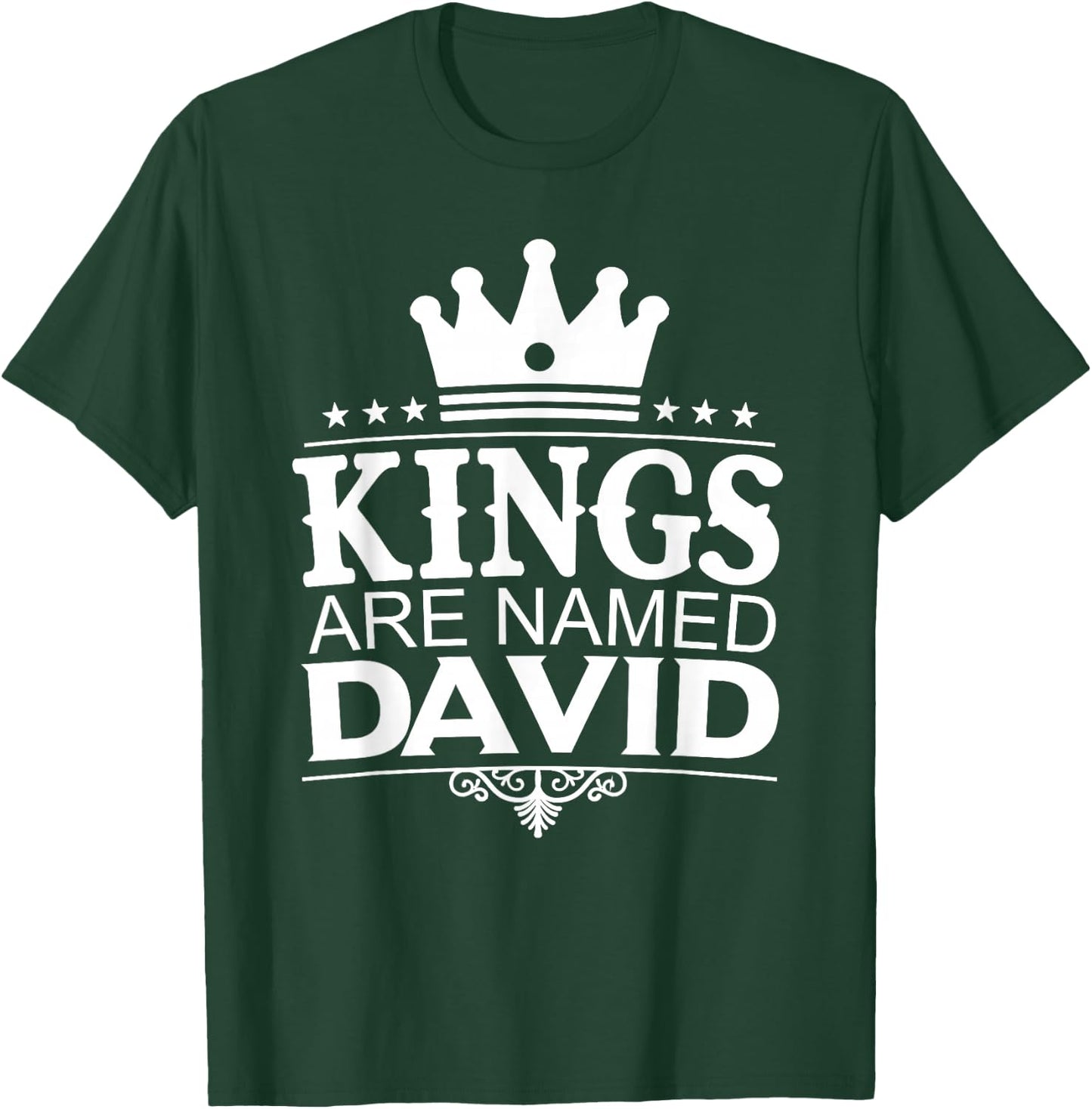 Kings Are Named DAVID Funny Personalized Name Joke Men Gift T-Shirt - T-Shirt | Forest