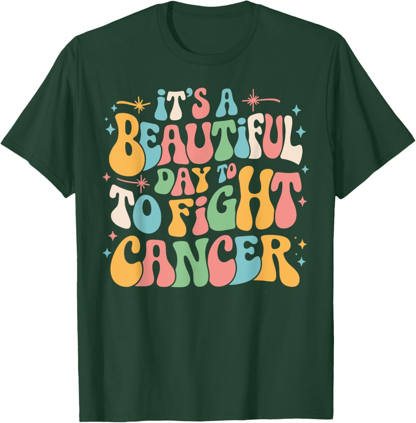 Retro It's A Beautiful Day To Fight Cancer Survivors Day T-Shirt - T-Shirt | Forest