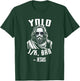 Yolo Jk Brb Funny Easter Day Vintage T-Shirt - T-Shirt | Forest