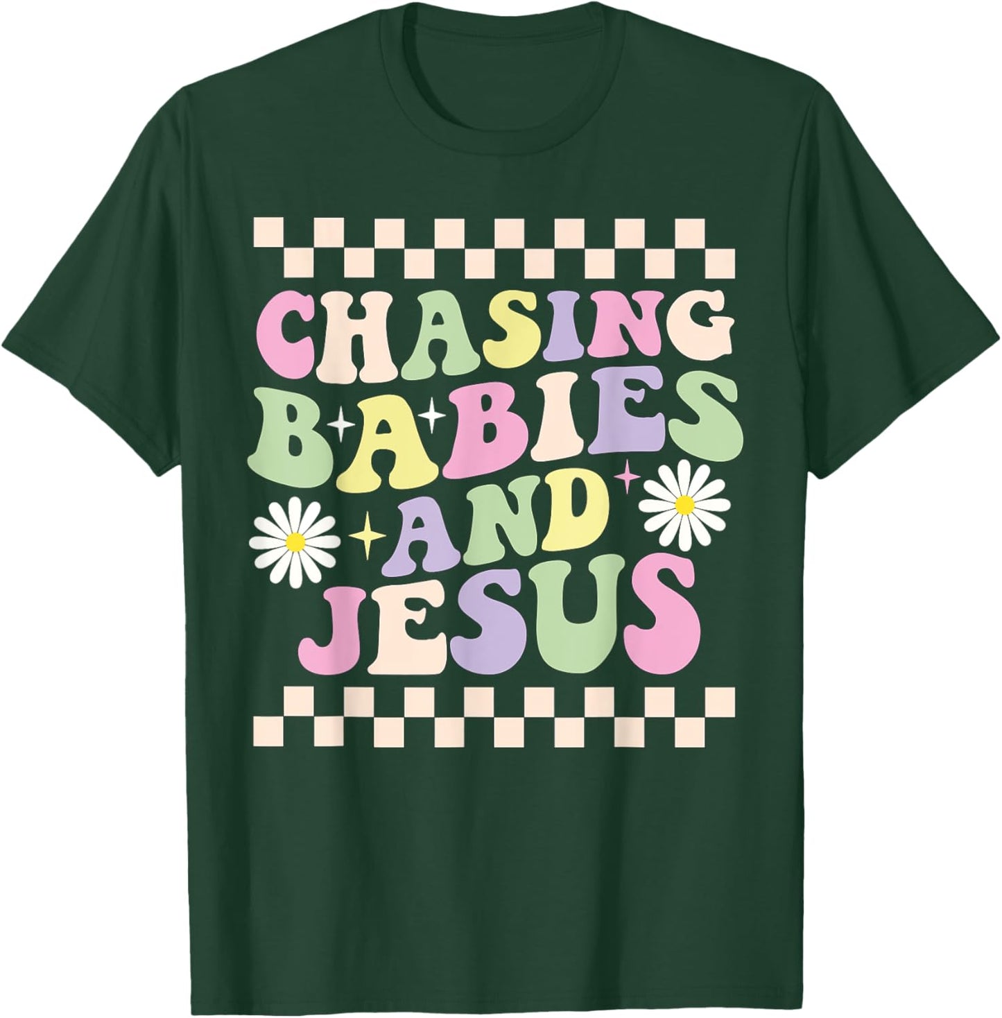Chasing Babies And Jesus Groovy T-Shirt - T-Shirt | Forest