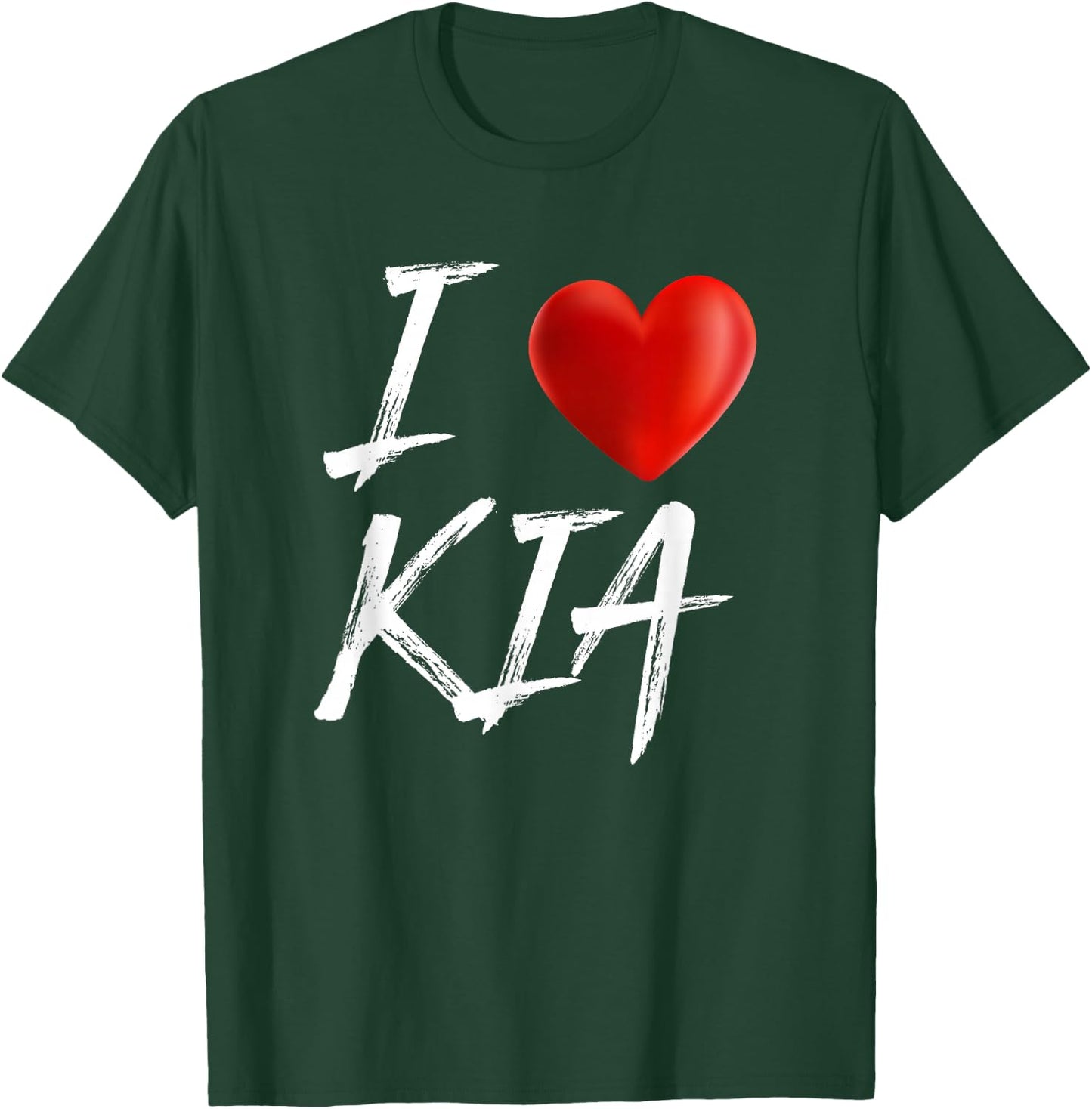 I Love Heart KIA Family Name T Shirt T-Shirt - T-Shirt | Forest