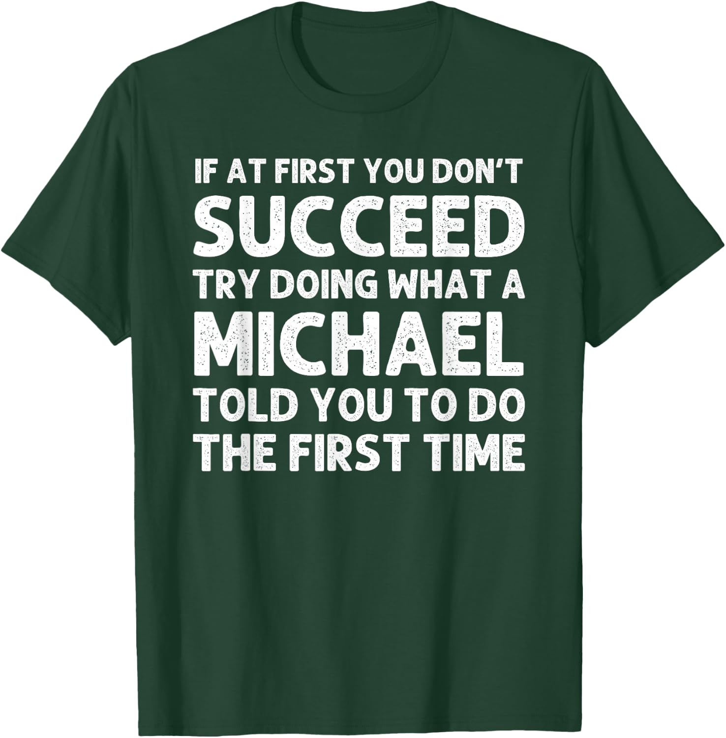 Michael Funny Surname Family Tree Birthday Reunion Idea T-Shirt - T-Shirt | Forest