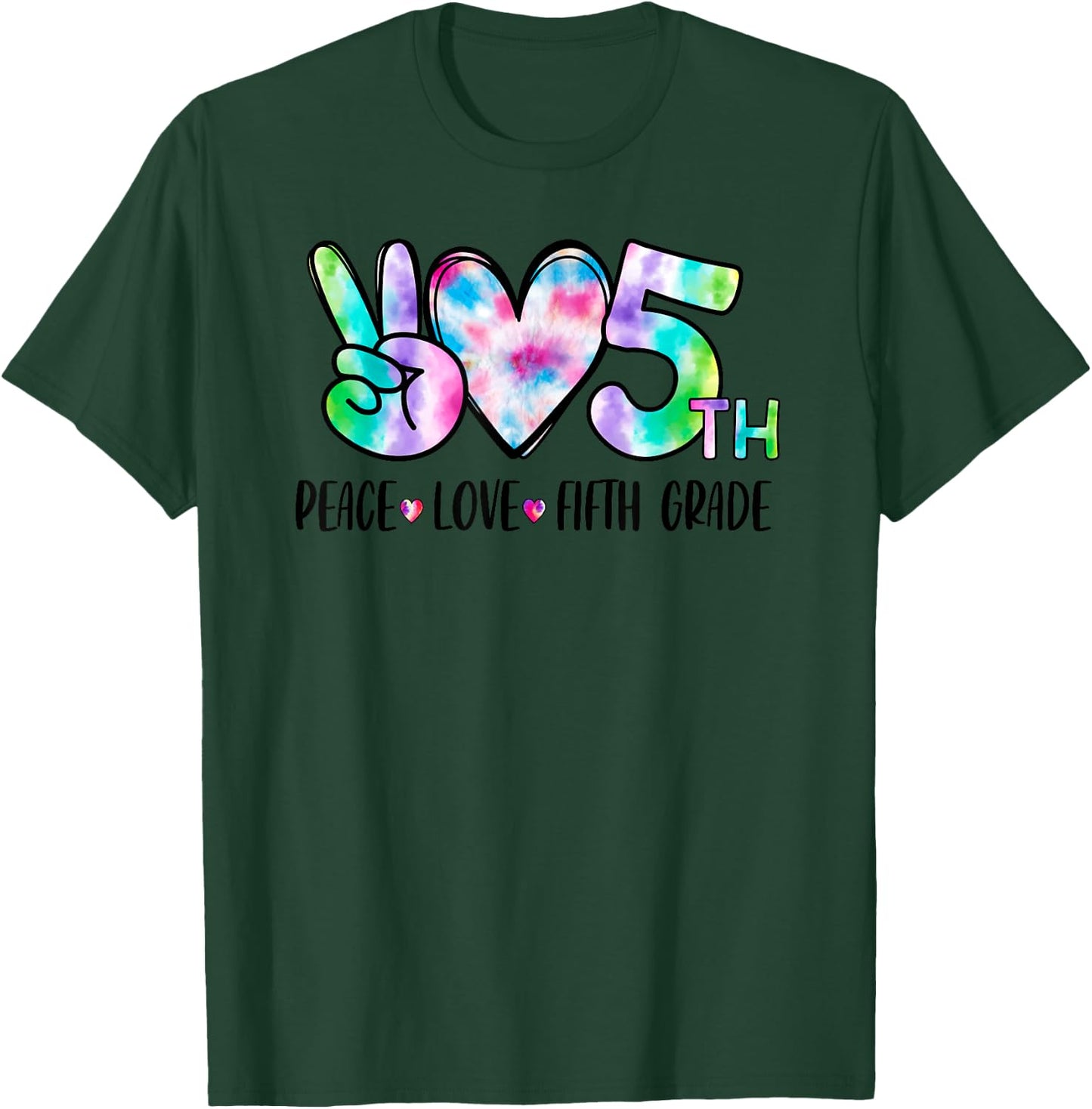 Peace Love Fifth Grade 5th First Day Of School Team Teacher Women Girls Kids T-Shirt - T-Shirt | Forest