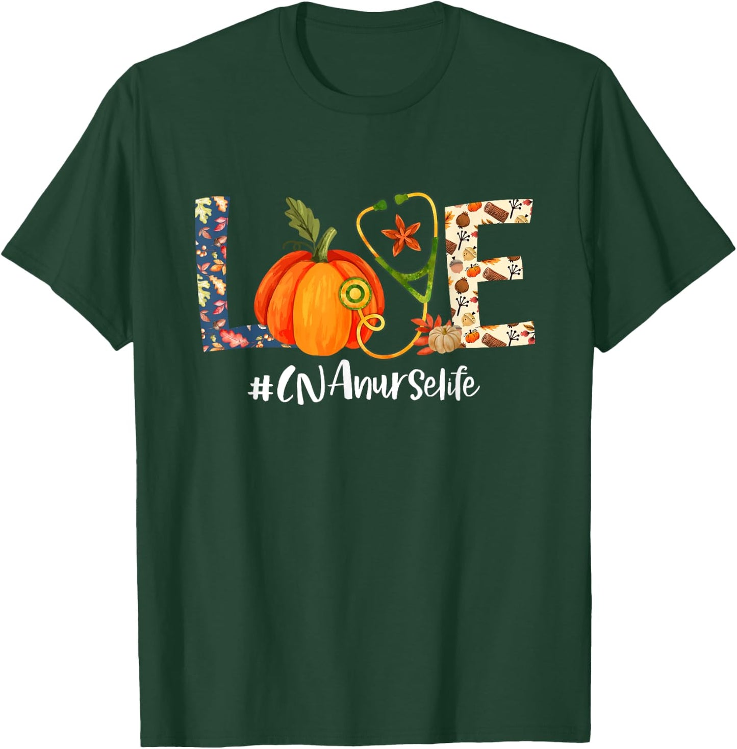 Love CNA Nurse Life Thanksgiving Fall Autumn Pumpkin Scrub T-Shirt - T-Shirt | Forest