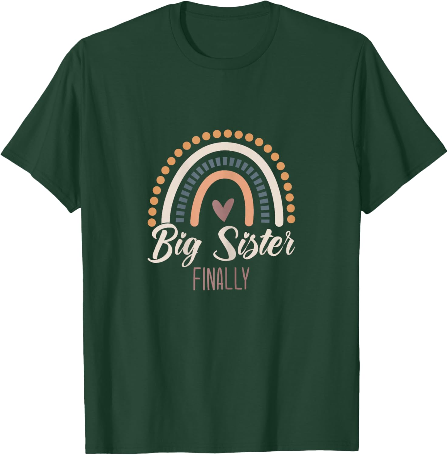 Big Sister Finally 2025 Girls Boho Rainbow Big Sis Sibling T-Shirt - T-Shirt | Forest