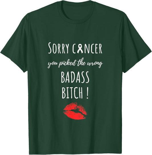 Sorry Cancer You Picked The Wrong Badass Bitch. Cancer Aware T-Shirt - T-Shirt | Forest