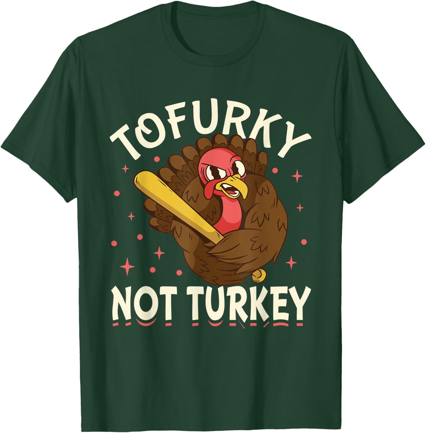 Tofurky Thanksgiving Turkey Funny Design Gift T-Shirt - T-Shirt | Forest