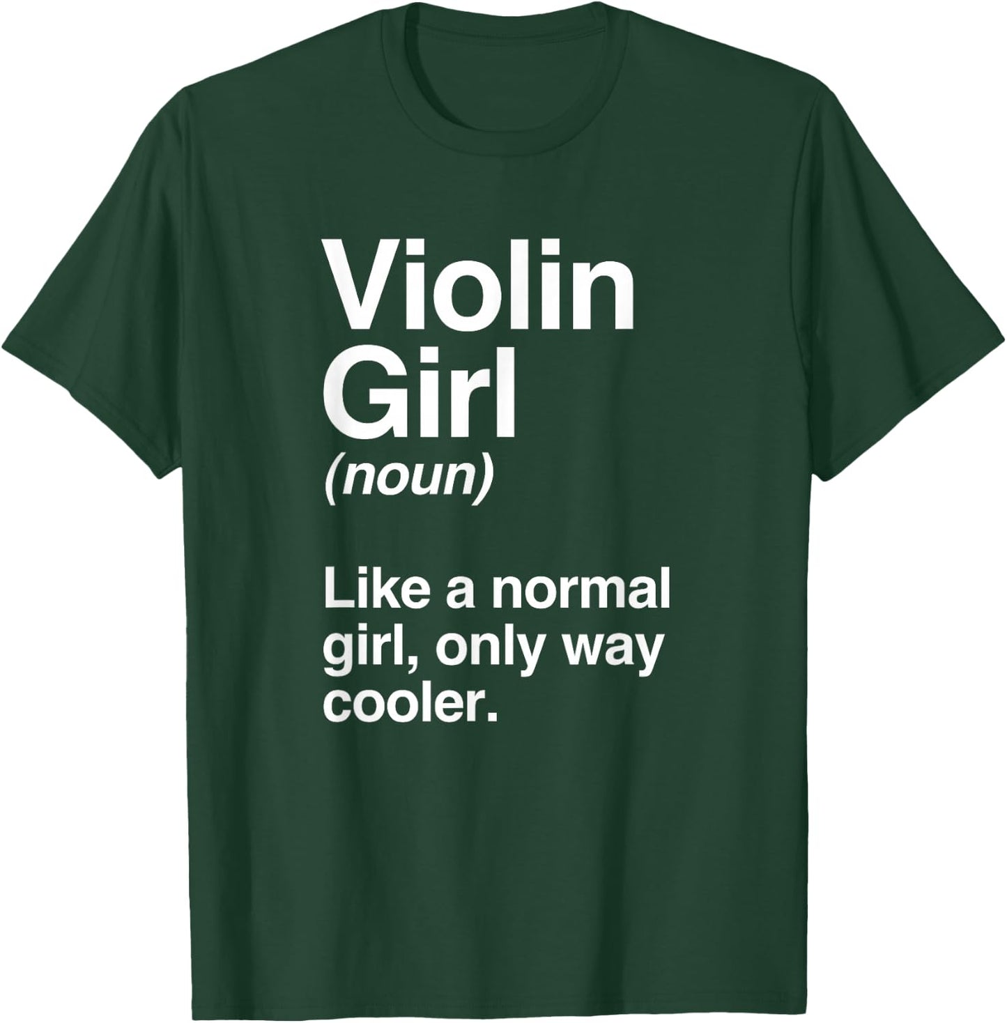 Violin Girl Gift, Funny Violin Girl Definition Music T-Shirt - T-Shirt | Forest