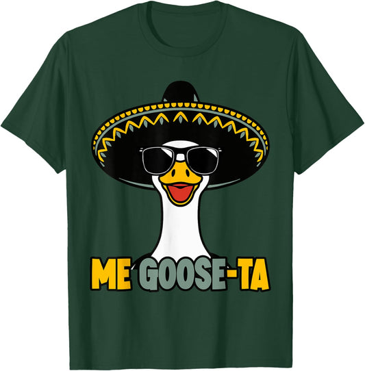 Me Goose Ta Mexican Goose Pun Spanish Men Boys Funny T-Shirt - T-Shirt | Forest