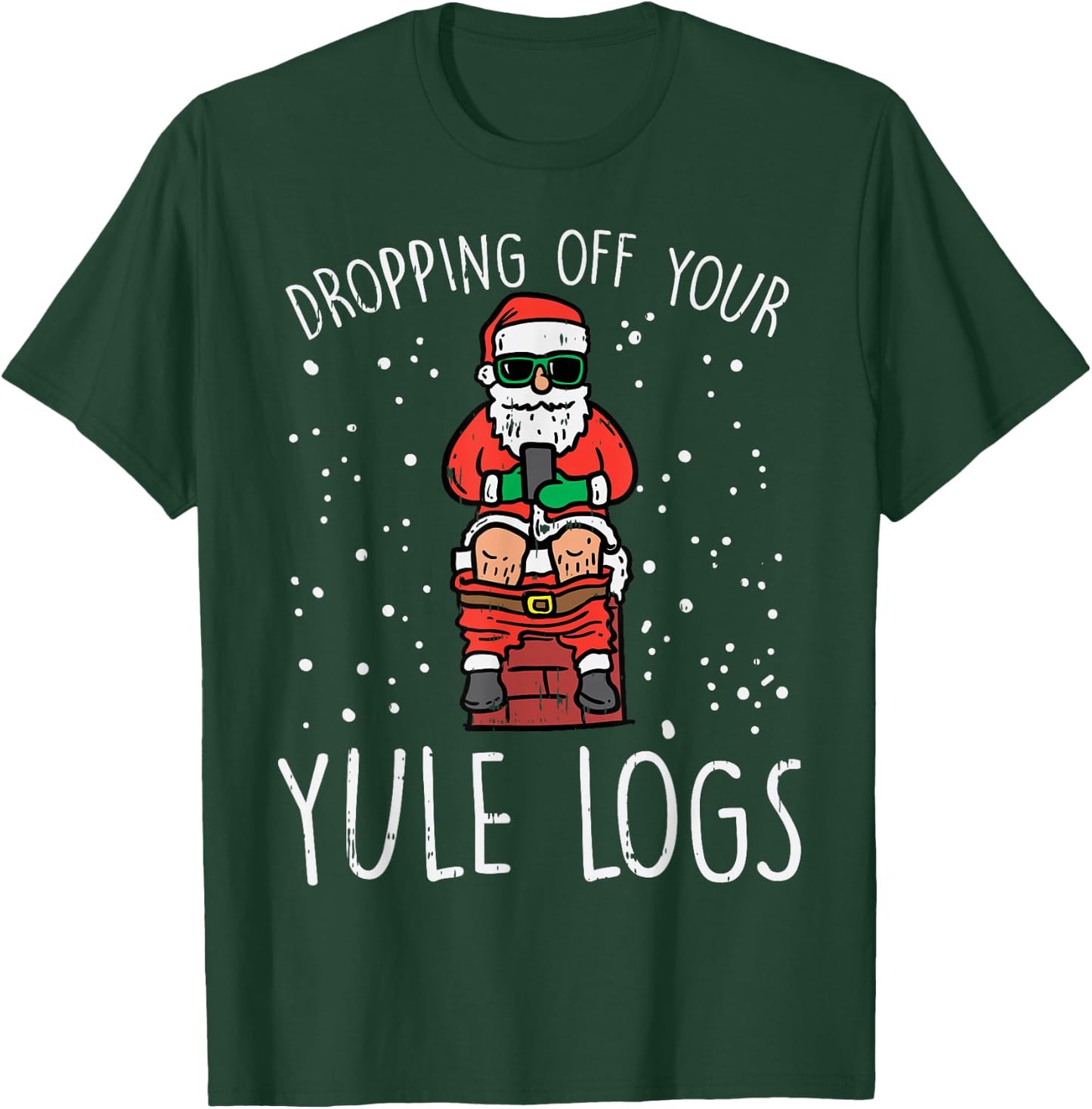 Dropping Off Your Logs Santa Chimney Funny Christmas PJ T-Shirt - T-Shirt | Forest