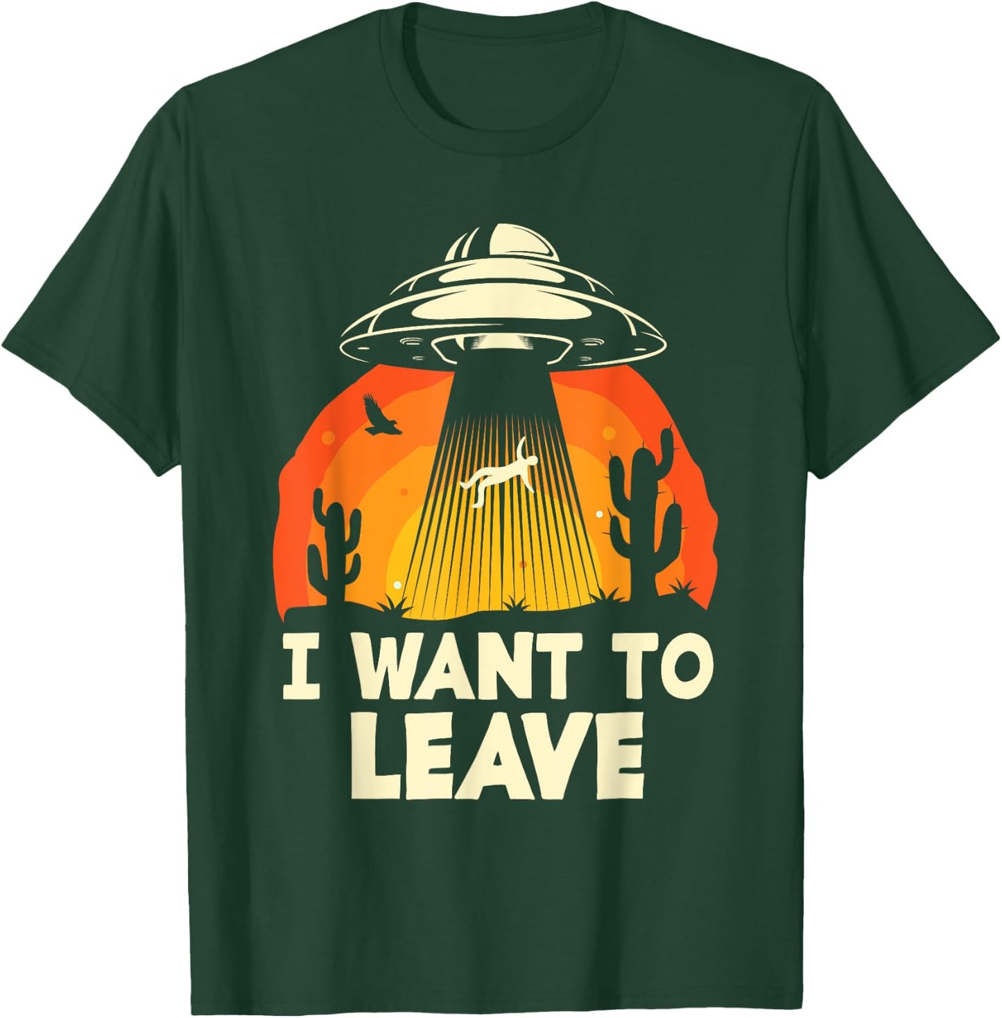 Funny Alien UFO Extraterrestrial I Want To Leave Alien Lover T-Shirt - T-Shirt | Forest