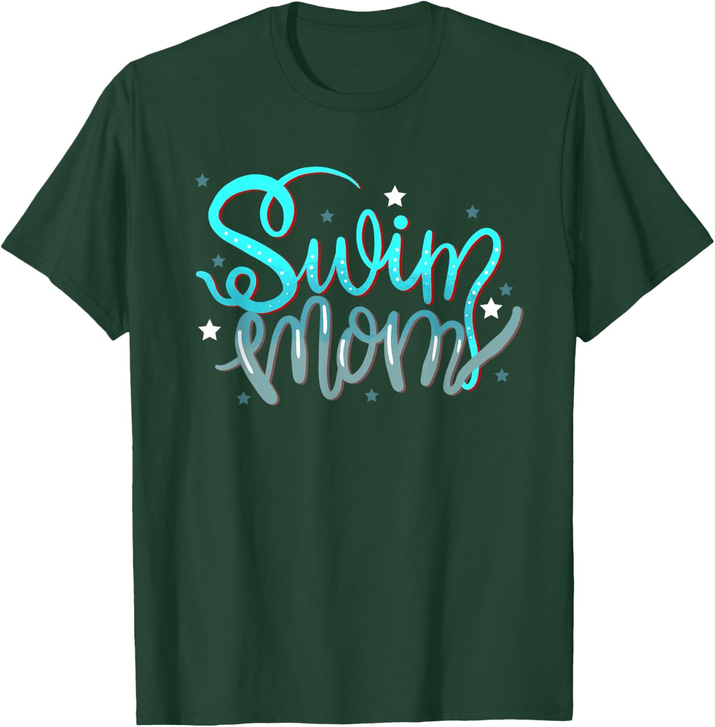 1. Swim Mom Swimmers Mothers Gift T-Shirt - T-Shirt | Forest