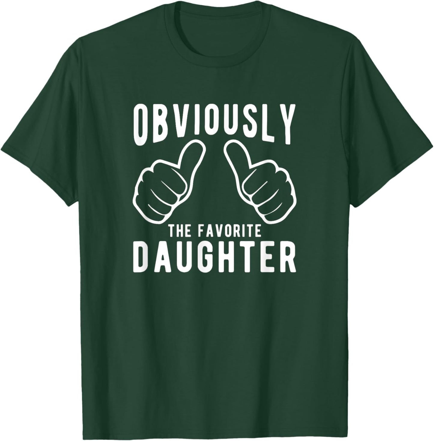 Sibling Rivalry Obviously Dads Moms Favorite Daughter T-Shirt - T-Shirt | Forest