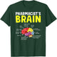 Pharmacist's Brain Pharmacy Technician Student T-Shirt - T-Shirt | Forest