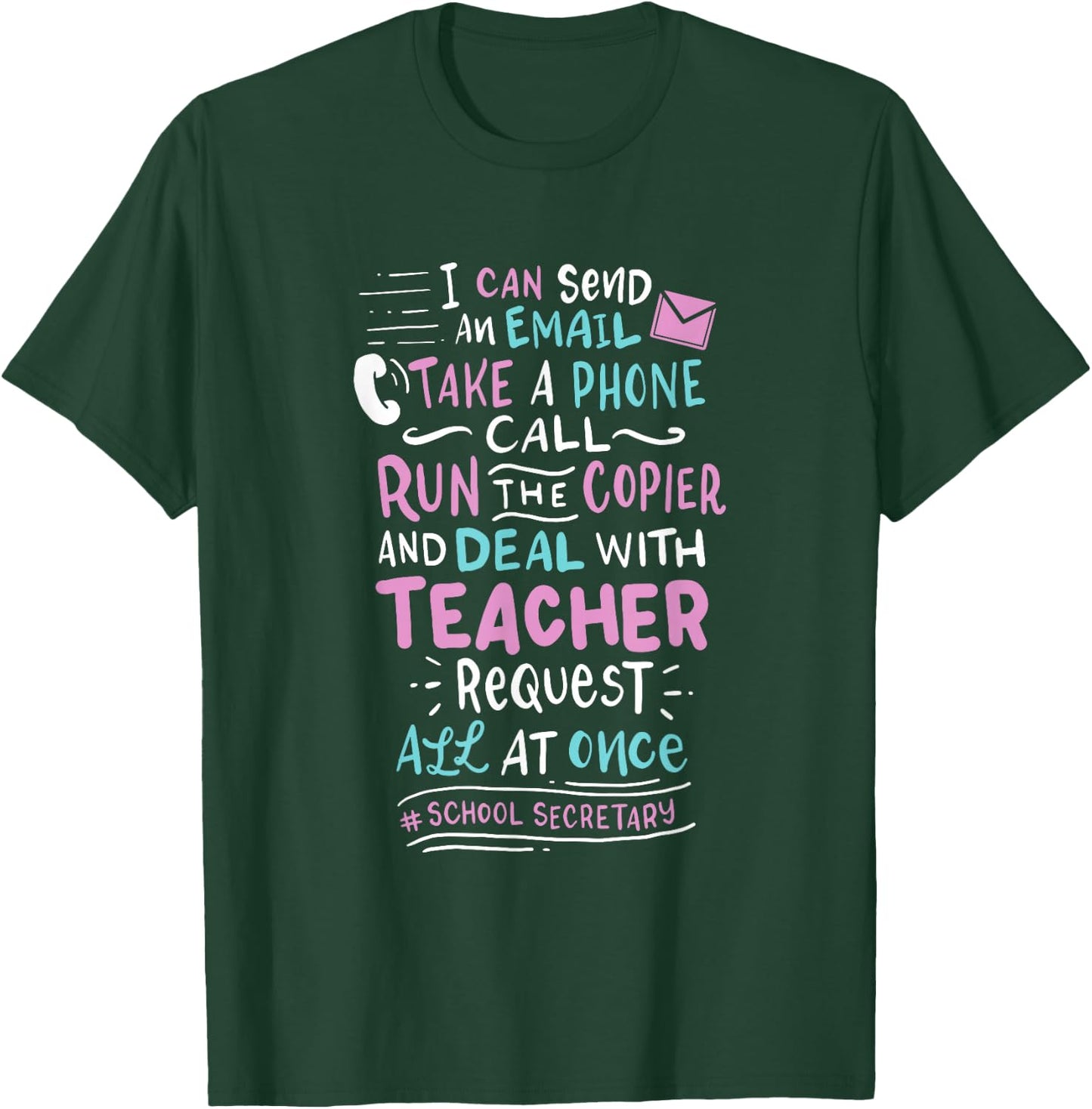 Funny School Secretary T-Shirt - T-Shirt | Forest