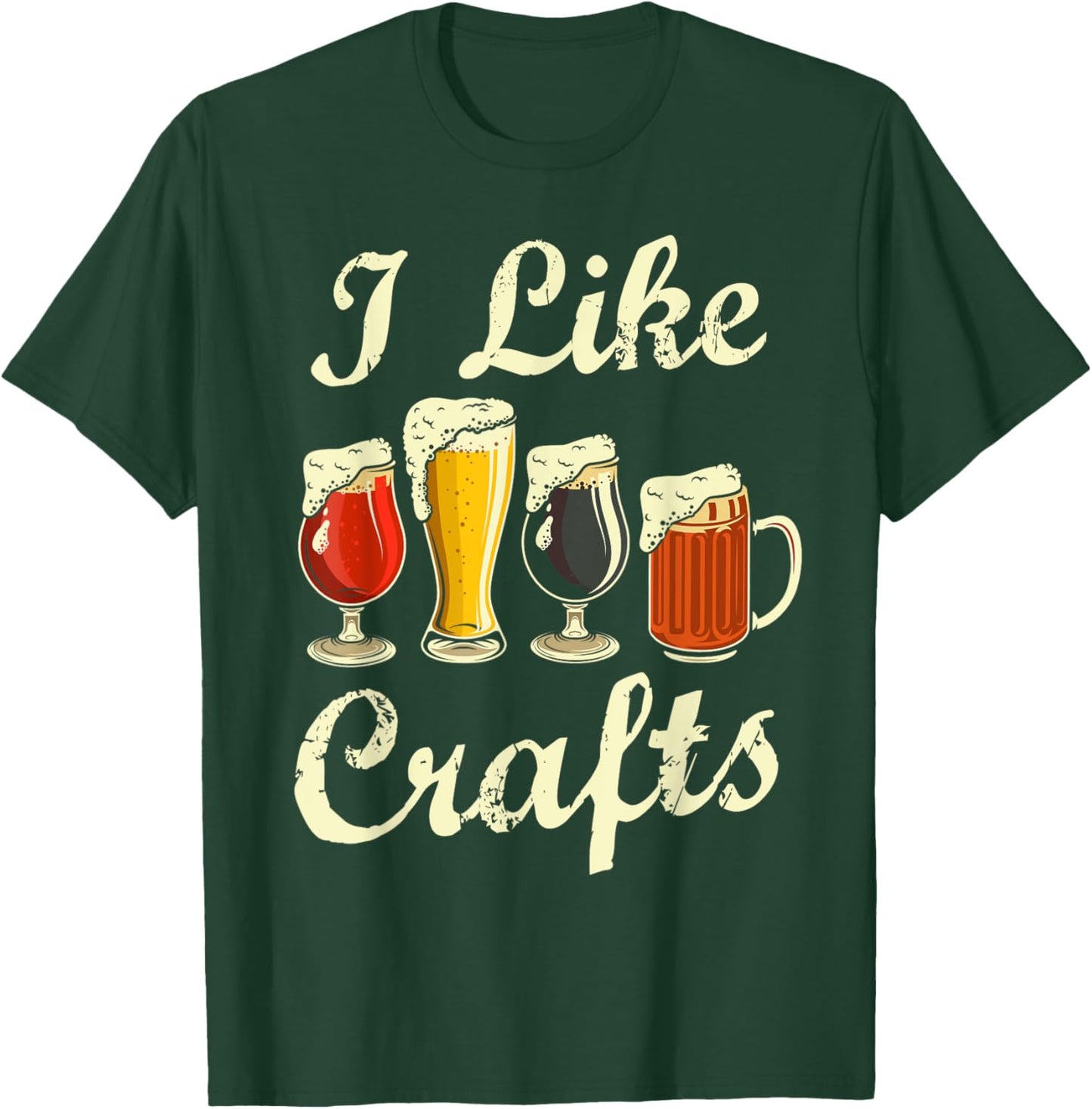 I Like Craft Beer Shirt Beer Crafting I Do Crafts Beer T-Shirt - T-Shirt | Forest