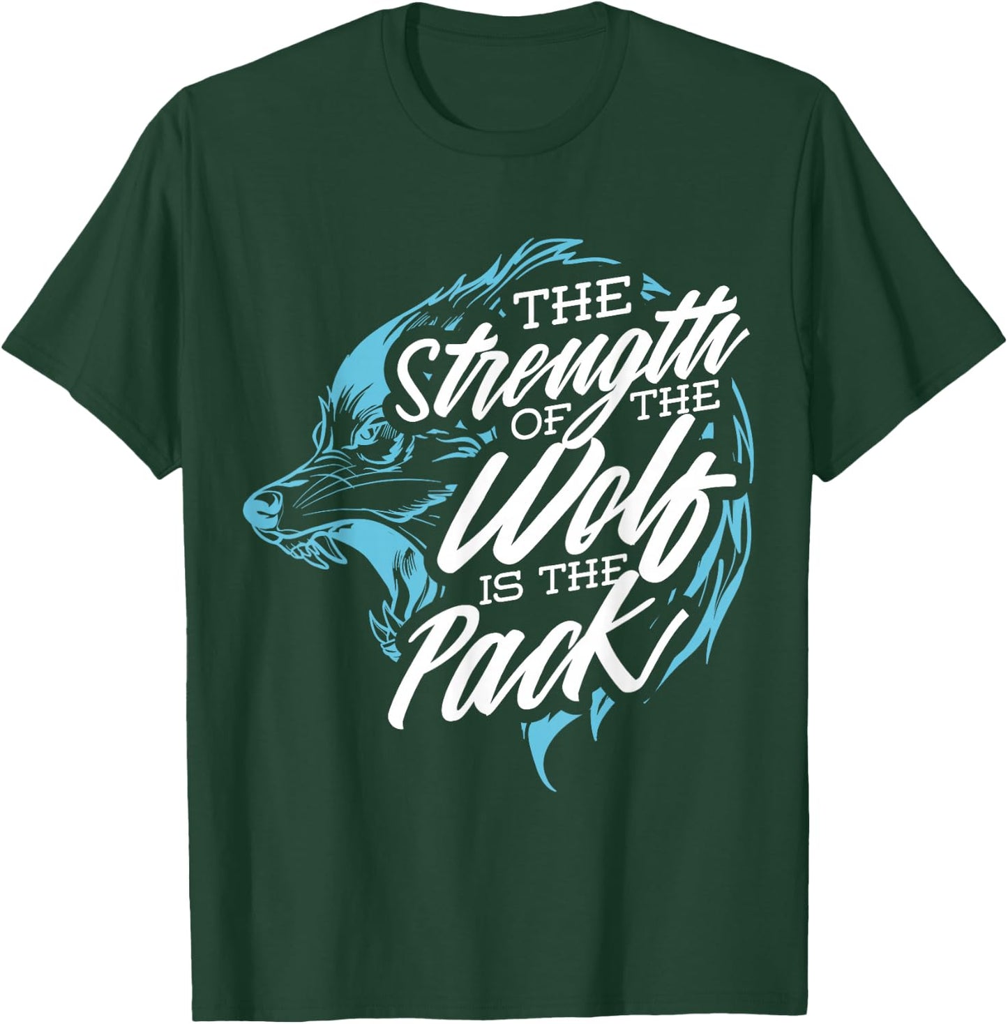 Wolf Design The Strength of the Wolf is the Pack T-Shirt - T-Shirt | Forest