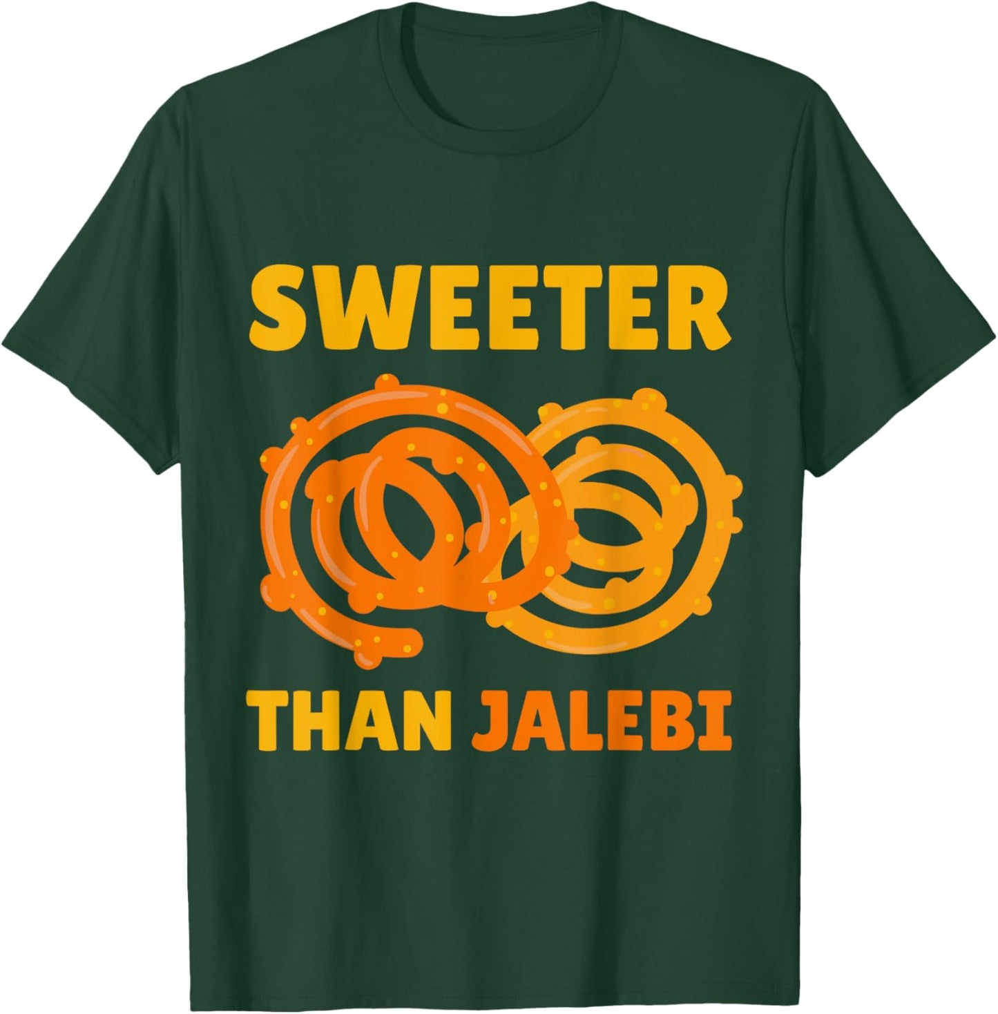 Desi Bollywood Sarcastic Funny Meme Sweeter Than Jalebi T-Shirt - T-Shirt | Forest