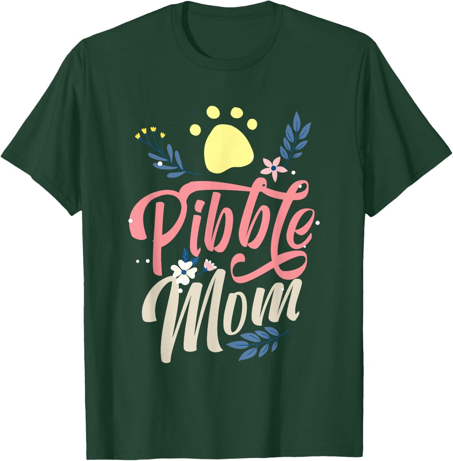 Pitbull Pibble Mom Paw Print Gift T-Shirt - T-Shirt | Forest