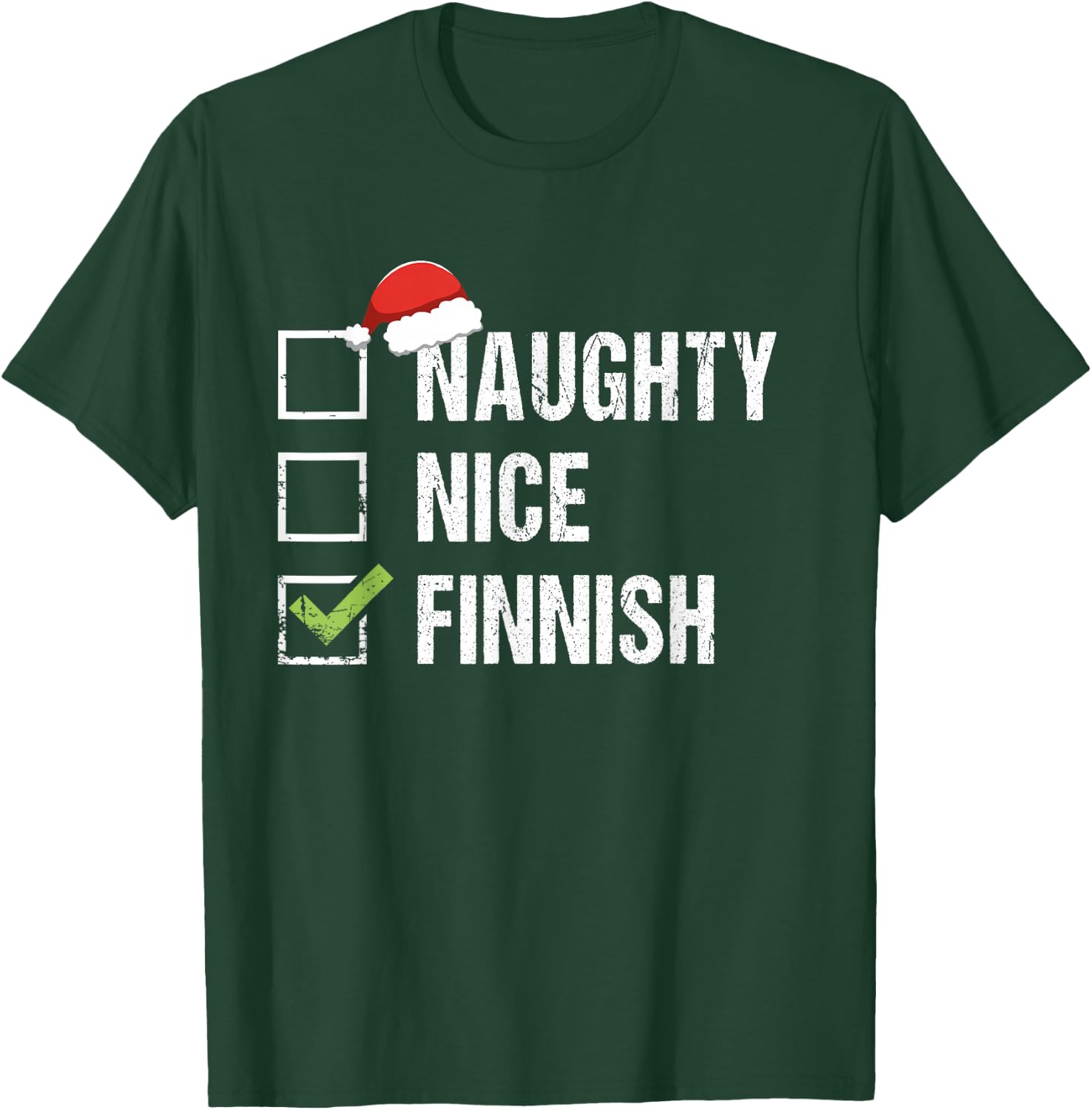 Naughty Nice Finnish Shirt Santa Hat Finland Christmas Gift T-Shirt - T-Shirt | Forest