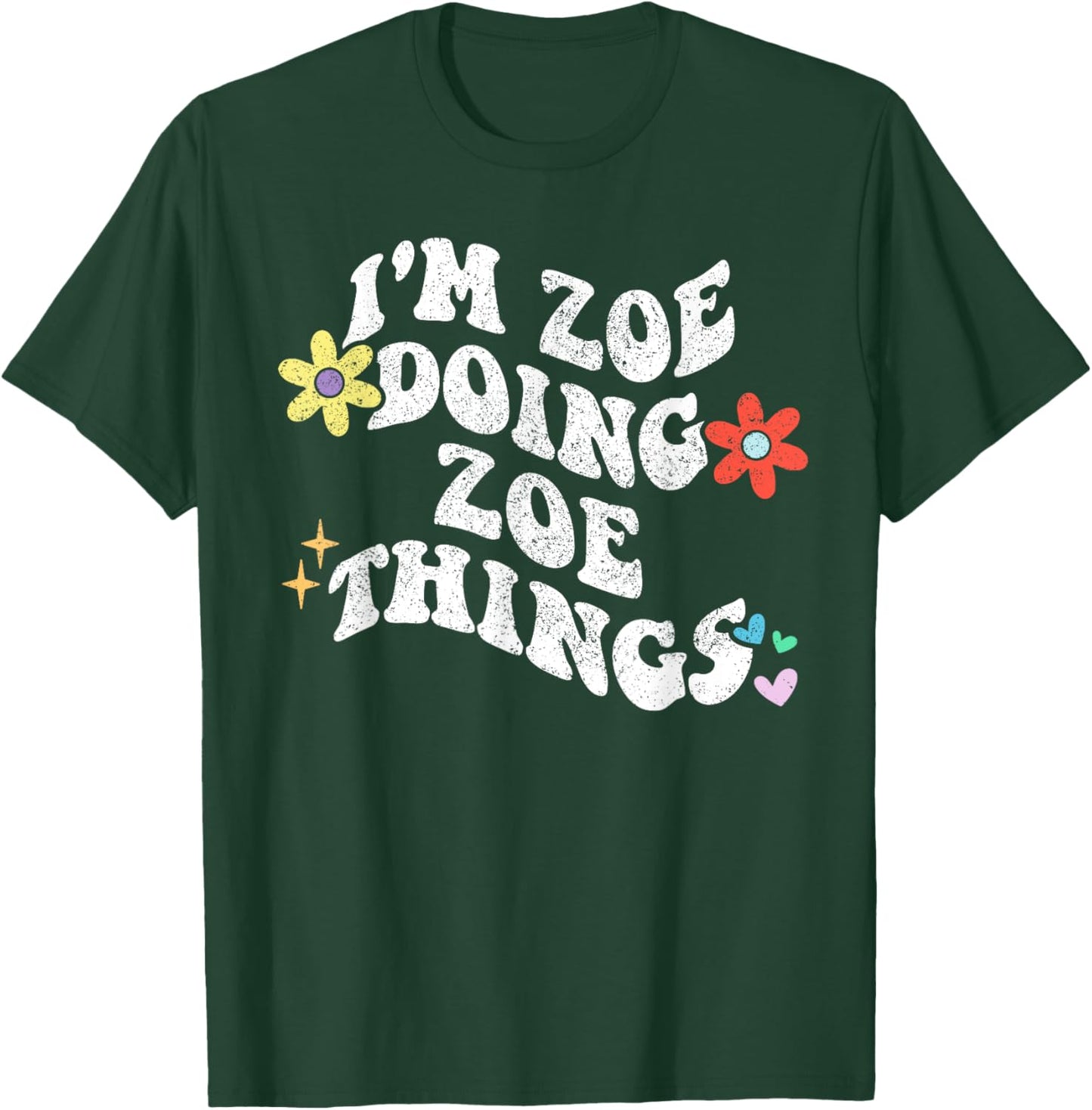 Retro Groovy Im ZOE Doing ZOE Things Funny Mother's Day T-Shirt - T-Shirt | Forest
