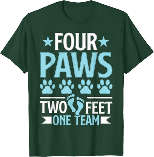 Four Paws Two Feet One Team Funny Dog Trainer Training T-Shirt - T-Shirt | Forest