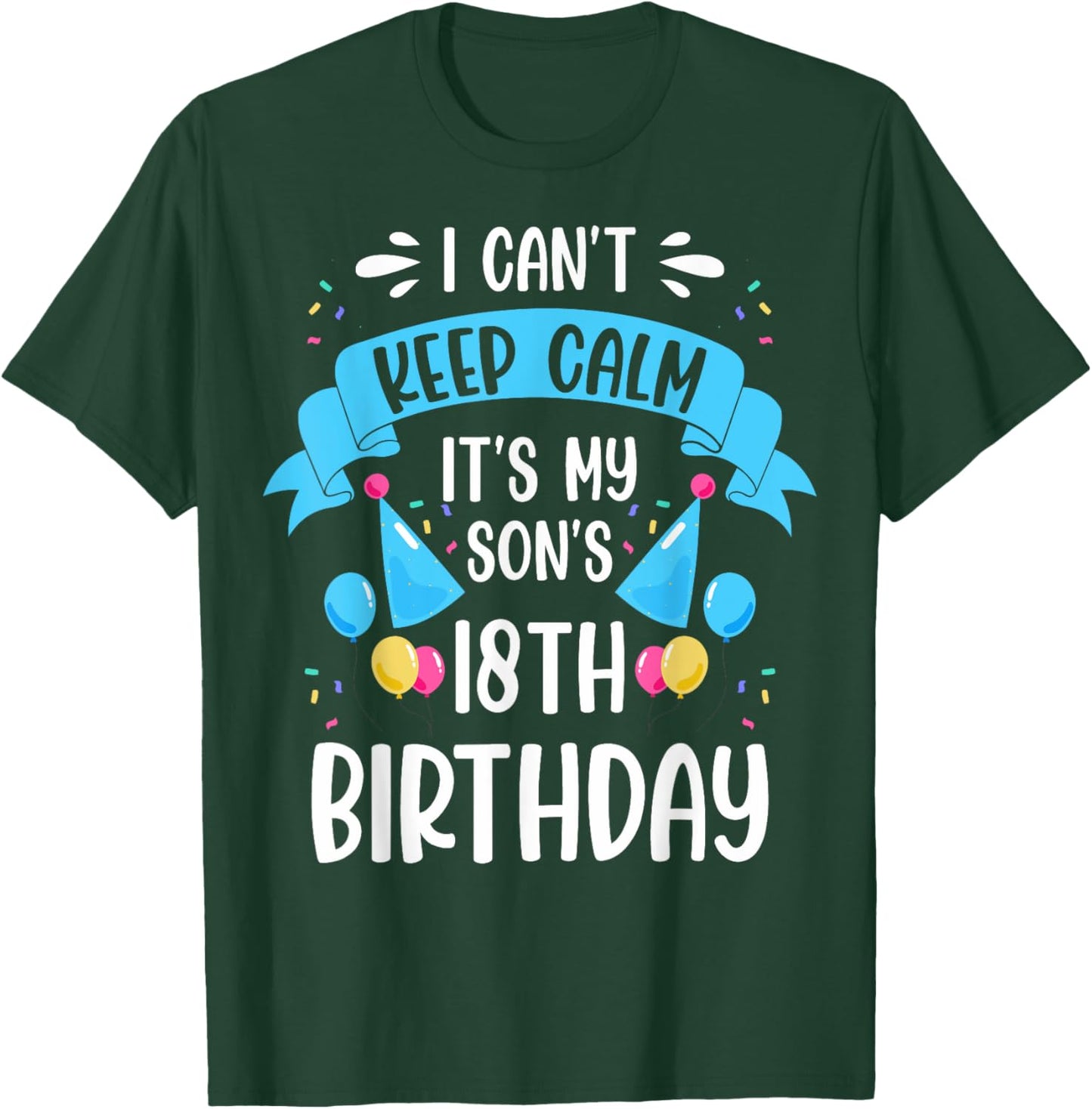 It's My Son 18th Birthday It's My Son's 18th Birthday T-Shirt - T-Shirt | Forest