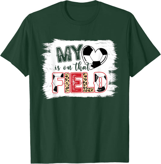 Leopard My Heart Is On That Field Soccer Love Game Day Vibes T-Shirt - T-Shirt | Forest