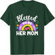 Blessed To Be Her Mom Blessed Be Her Daughter Mommy And Me T-Shirt - T-Shirt | Forest