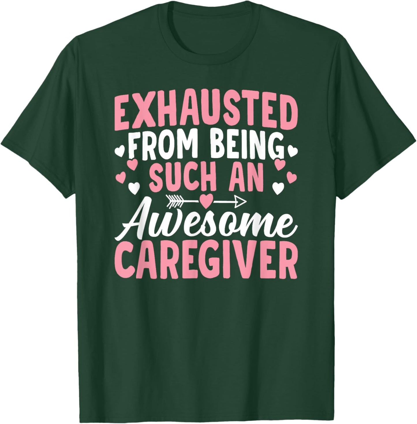 Awesome Caregiver Caregiving Nursing Expert Nurse Caretaker T-Shirt - T-Shirt | Forest