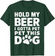 Hold My Beer I Gotta Pet This Dog Humorous Dog Lover T-Shirt - T-Shirt | Forest