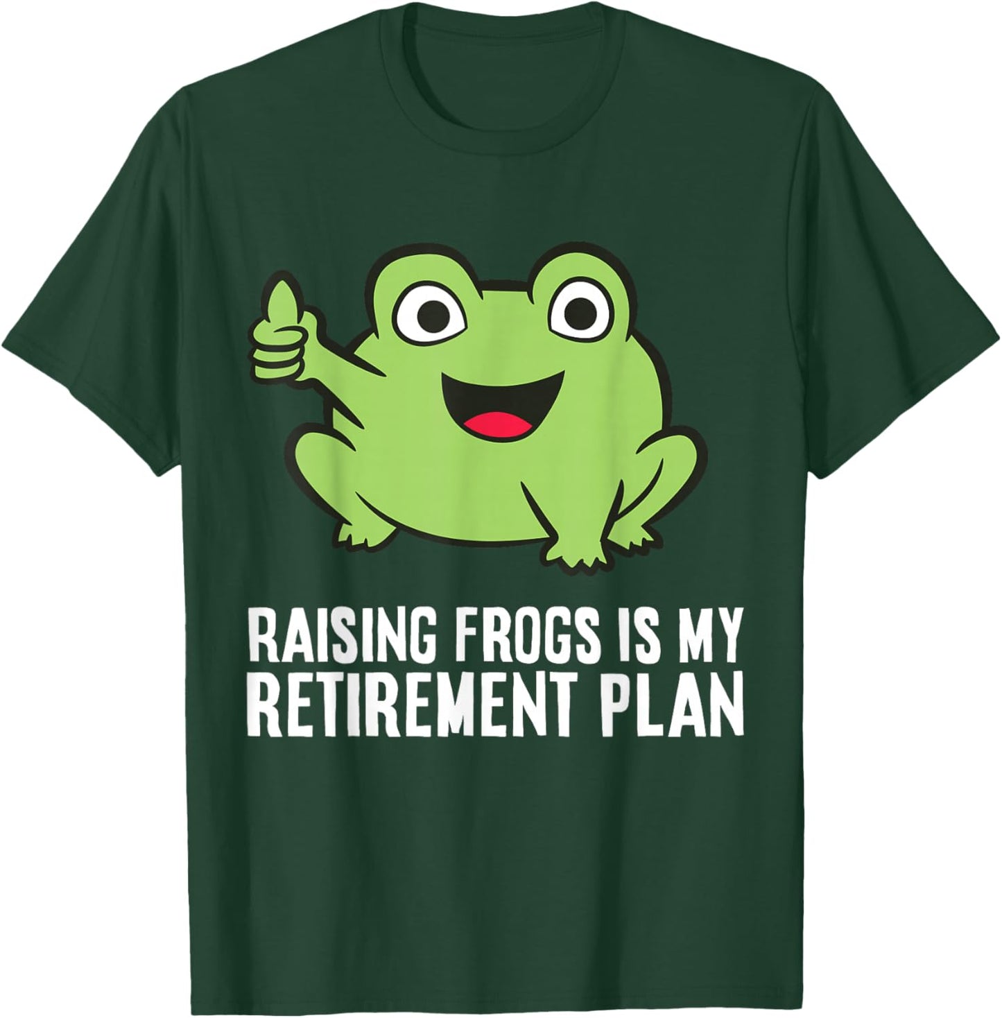 Frog Owner Raising Frogs Is My Retirement Plan T-Shirt - T-Shirt | Forest