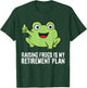 Frog Owner Raising Frogs Is My Retirement Plan T-Shirt - T-Shirt | Forest