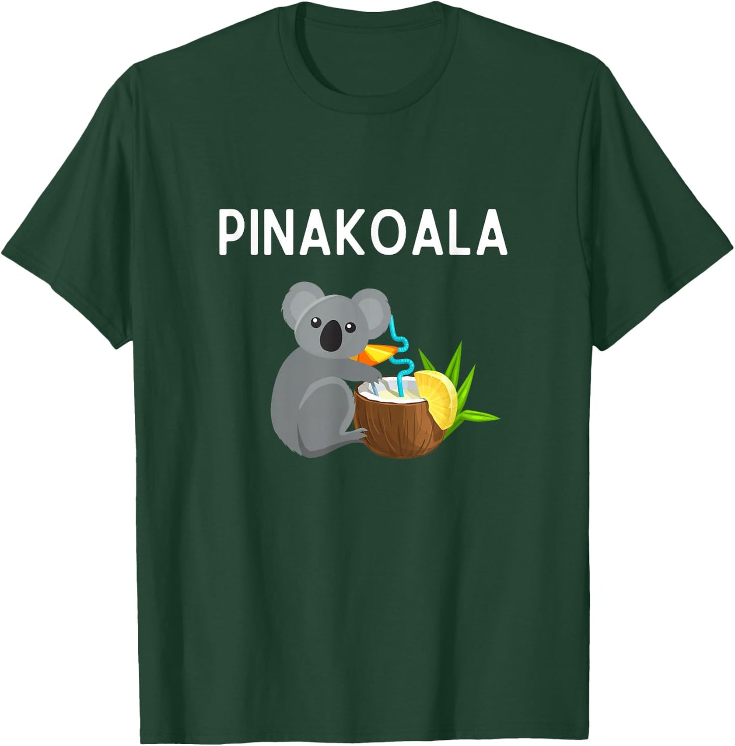 Pinakoala Shirt Funny Pina Colada Koala Pun Pinakoala T-Shirt - T-Shirt | Forest