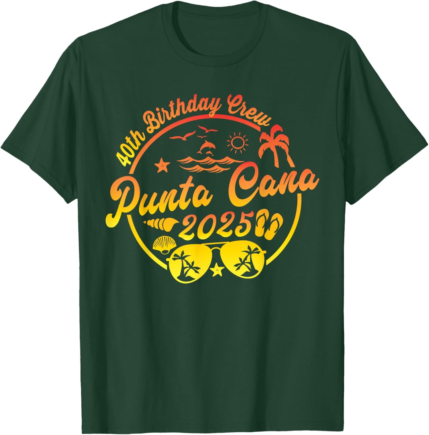Punta Cana 40th Birthday Crew 2025 Vacation 40 Years Old T-Shirt - T-Shirt | Forest
