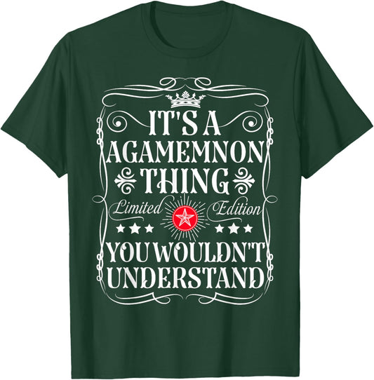 Agamemnon Name Its A Agamemnon Thing You Wouldn't Understand T-Shirt - T-Shirt | Forest