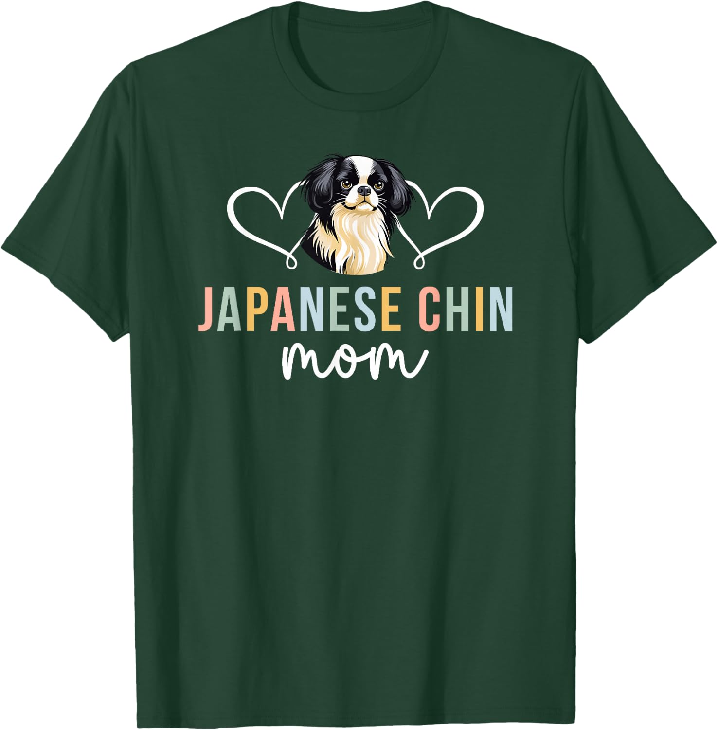 Japanese Chin Mom Japanese Chin Owner Japanese Chin Lover T-Shirt - T-Shirt | Forest
