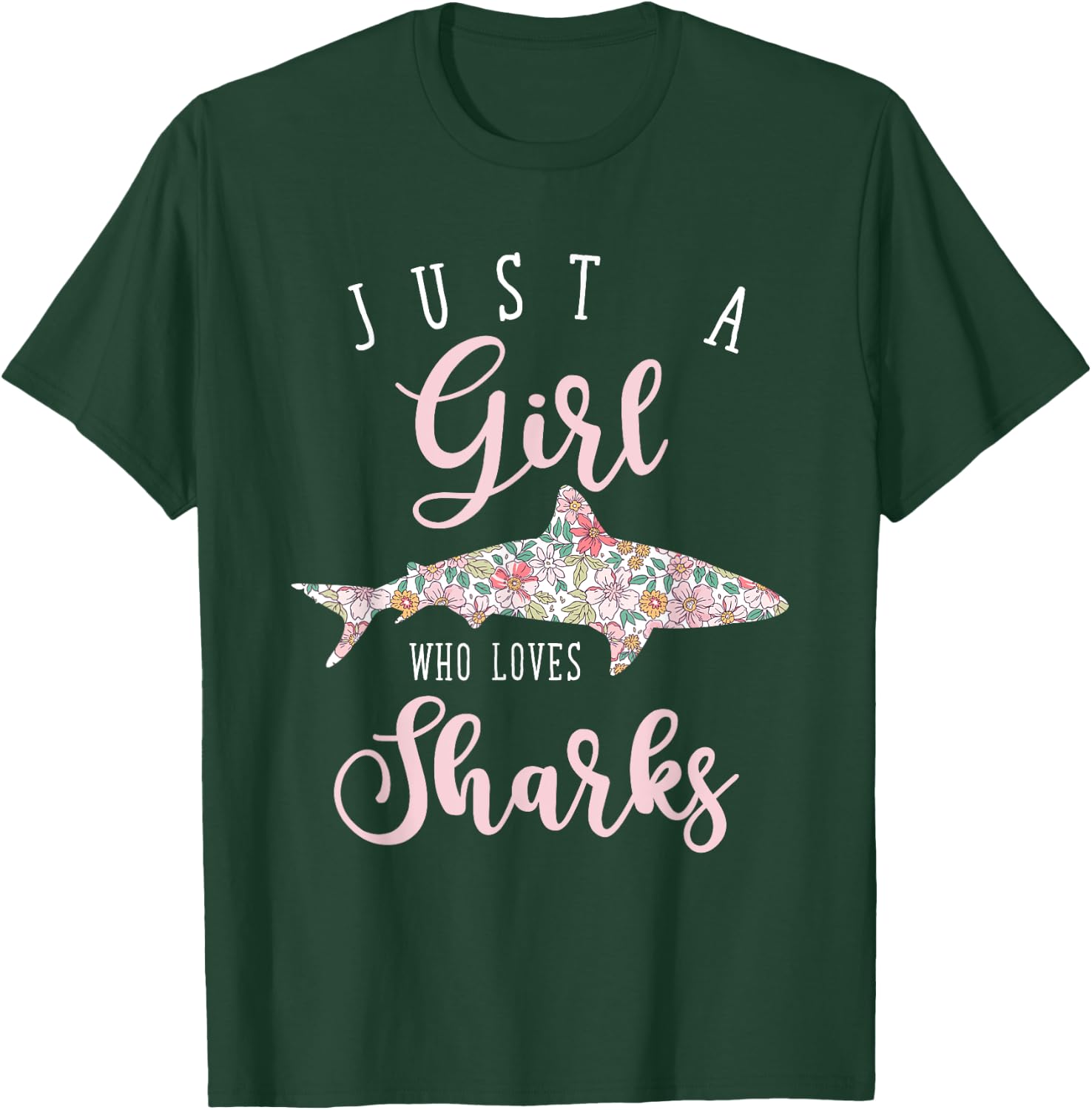Just A Girl Who Loves Sharks T-Shirt - T-Shirt | Forest