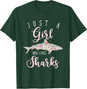 Just A Girl Who Loves Sharks T-Shirt - T-Shirt | Forest