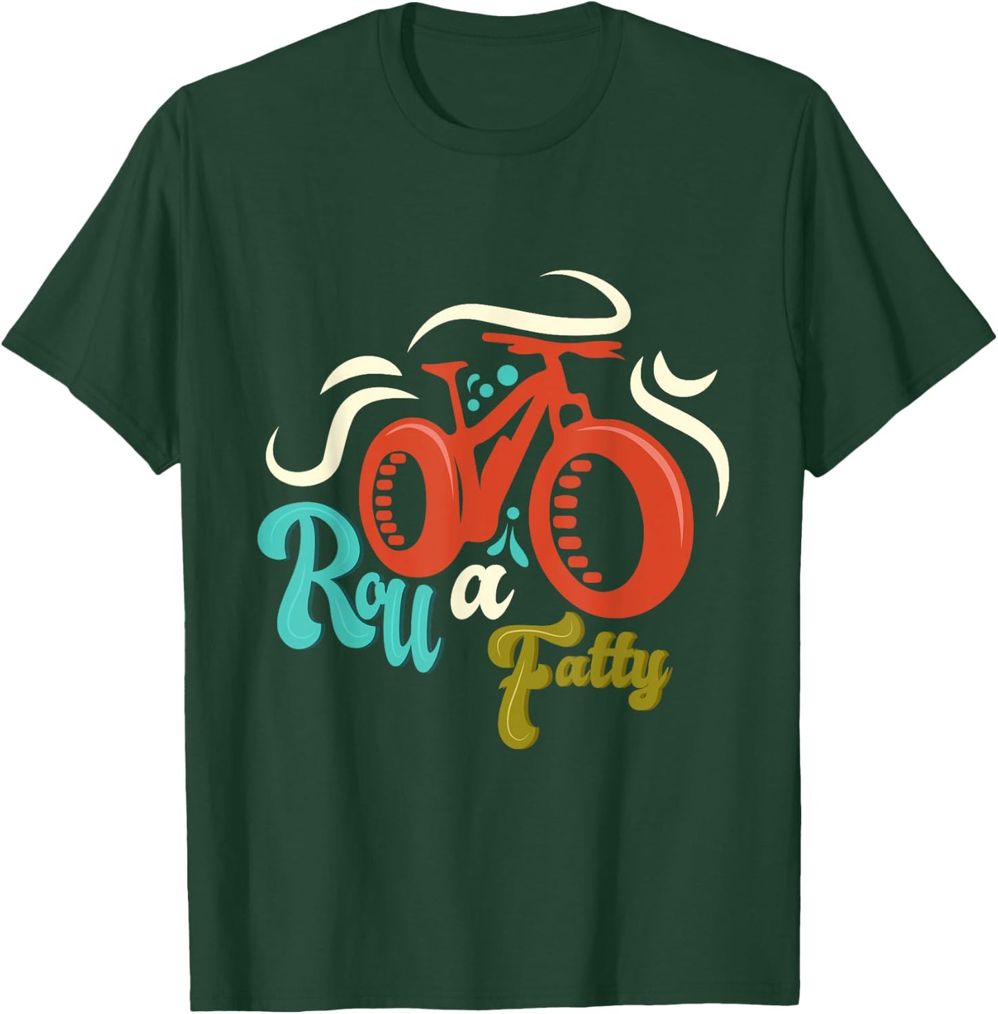 Roll a Fatty Fat Bike Fat Tire eBike Bike Funny Meme Gift T-Shirt - T-Shirt | Forest