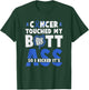 Touched My Butt So I Kicked It's-Ass Colon Cancer Survivor T-Shirt - T-Shirt | Forest